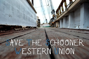Save The Schooner Western Union