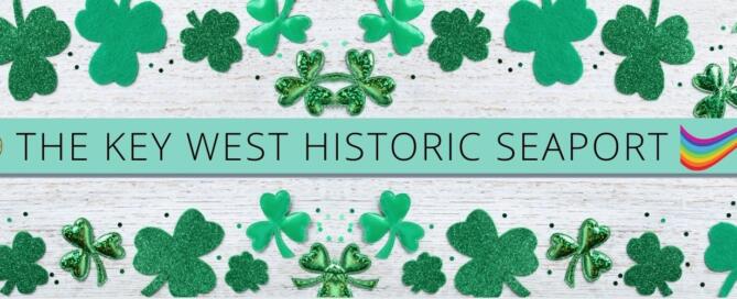 st. patrick's day banner for key west historic seaport